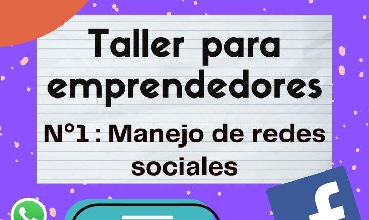 Taller para emprendedores N°1: Manejo de redes sociales