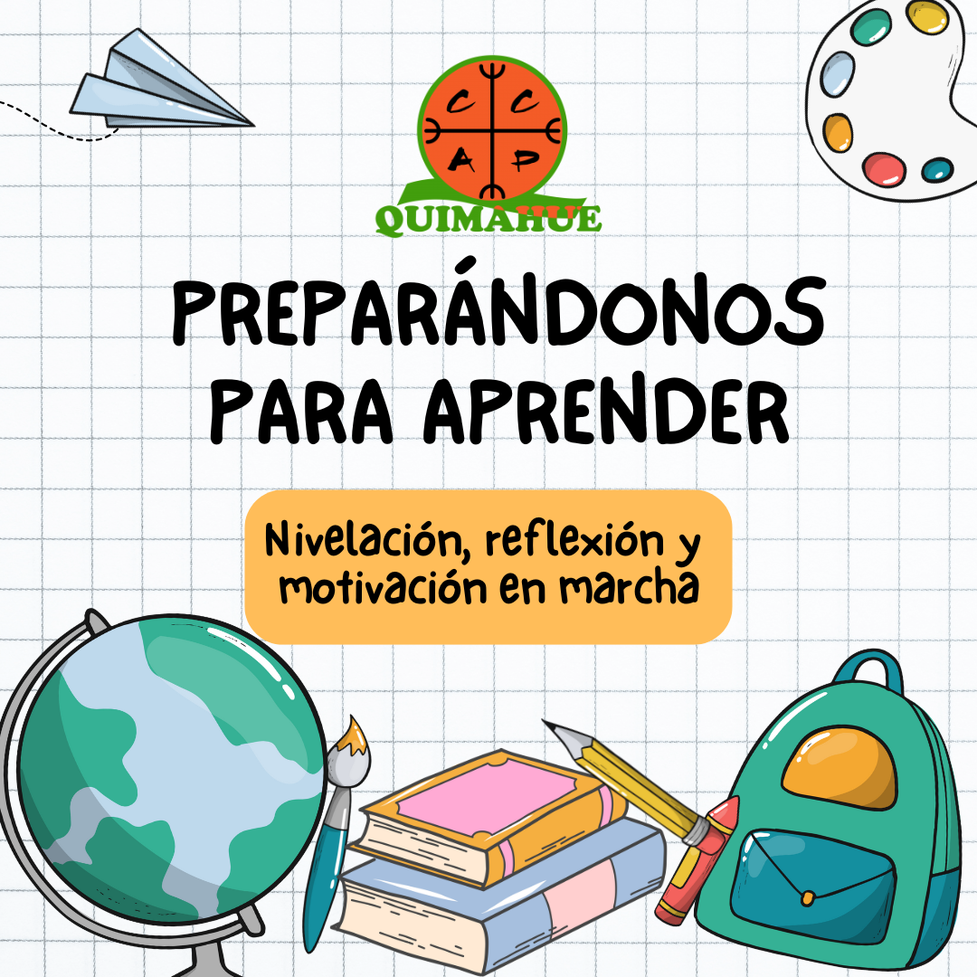 PREPARÁNDONOS PARA APRENDER: Nivelación, reflexión y motivación en marcha.